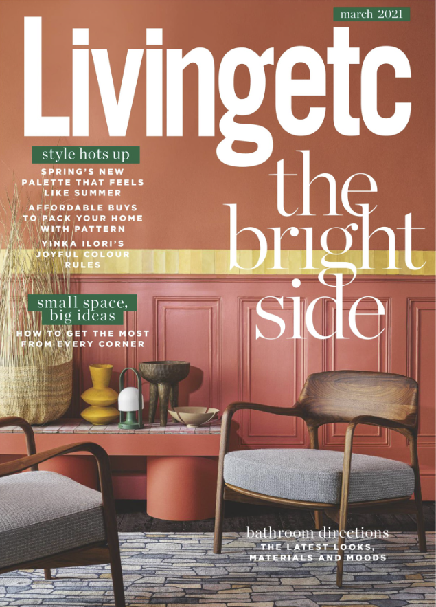 LIVING ETC – MARCH 2021